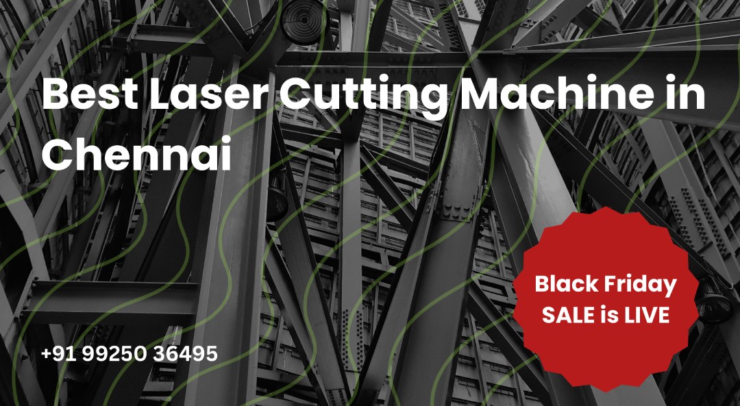 Best Laser Cutting Machine in Chennai