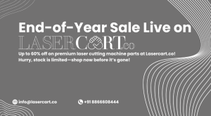 End year sale live on lasercart.co for buying spare parts of laser cutting machine