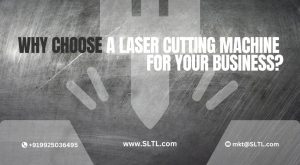 Why-choose-a-laser-cutting-machine-for-your-business